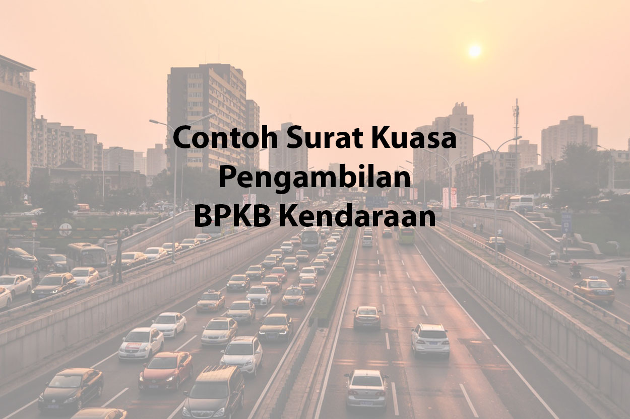 Contoh Surat Kuasa Pengambilan BPKB Kendaraan 2025