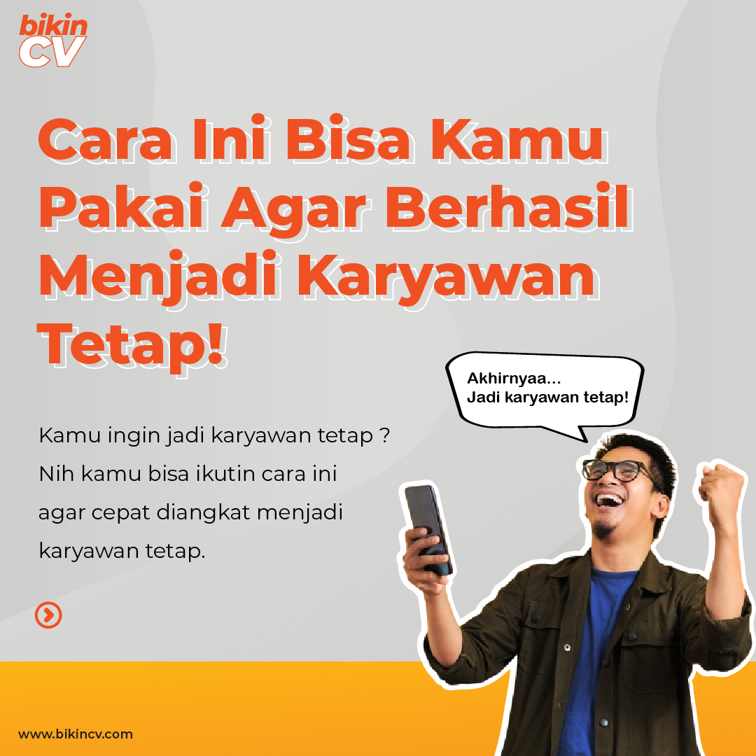 Cara Ini Bisa Kamu Pakai Agar Berhasil Menjadi Karyawan Tetap!