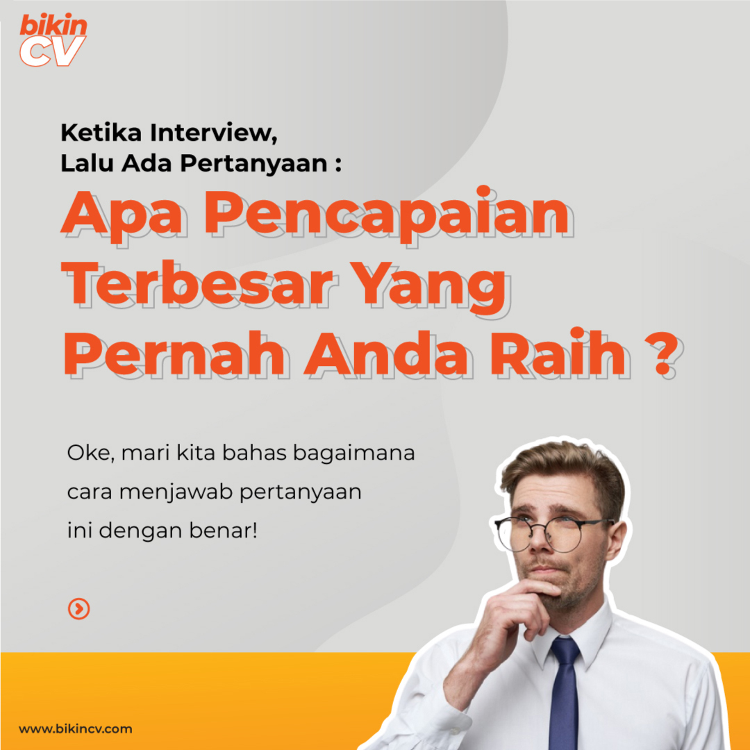 Tips Menjawab Pertanyaan Apa Pencapaian Terbesar Yang Pernah Anda