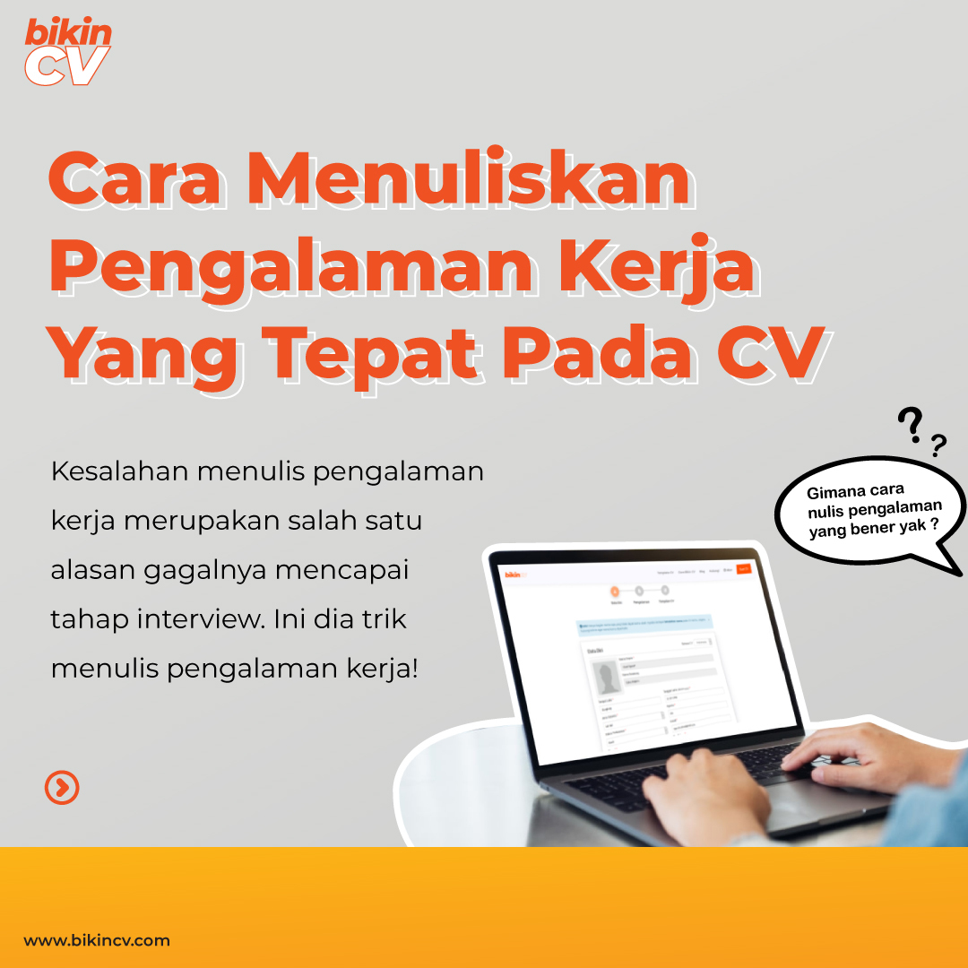 Cara Menuliskan Pengalaman Kerja Yang Tepat Pada CV