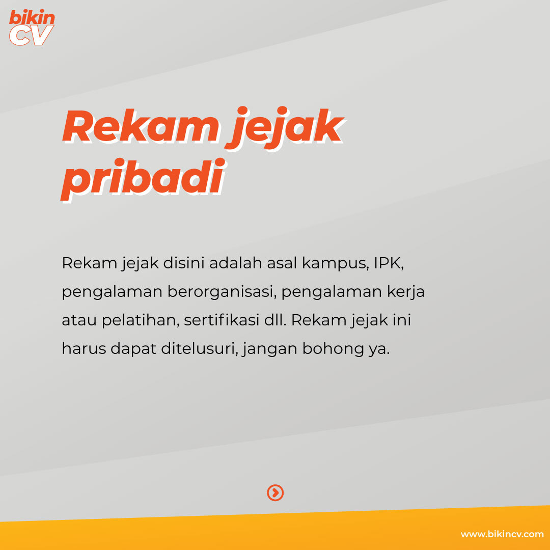 Pejelasan Singkat Tentang Rekam Jejak Pribadi Pada CV