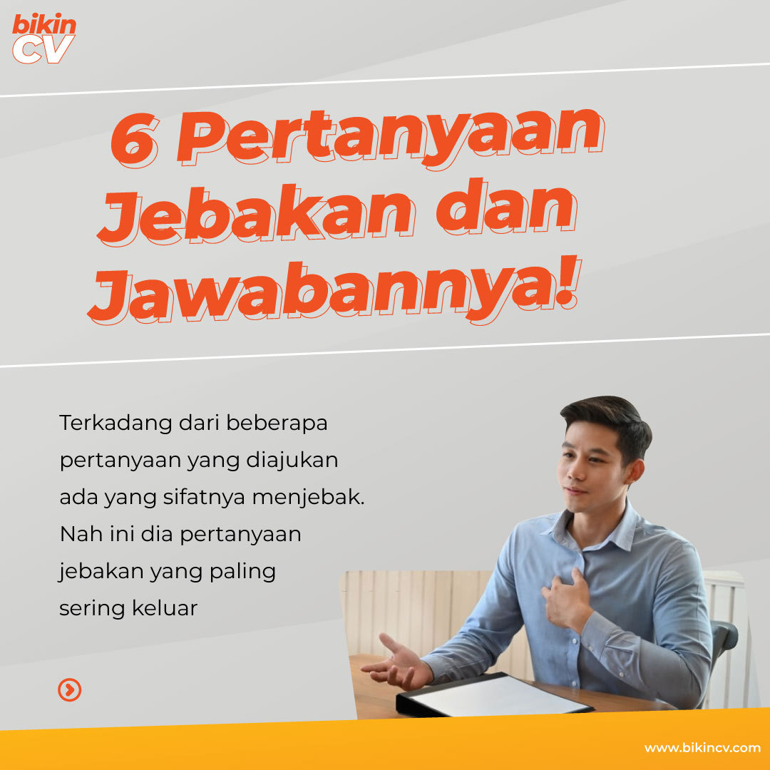 6 Pertanyaan Jebakan dan Jawabannya Saat Interview