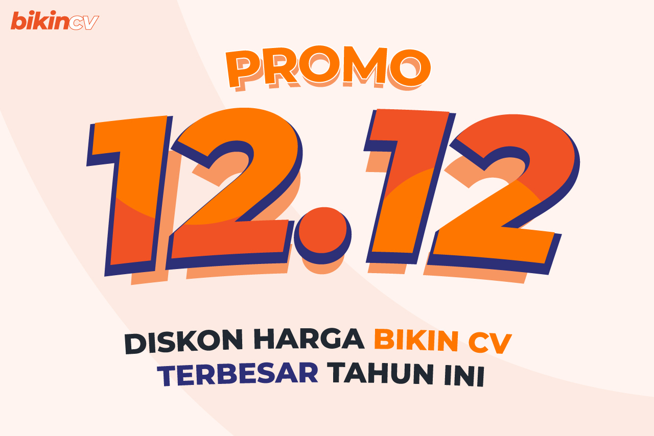 Promo 12.12 BikinCV, Yuk Buruan Buat CV!