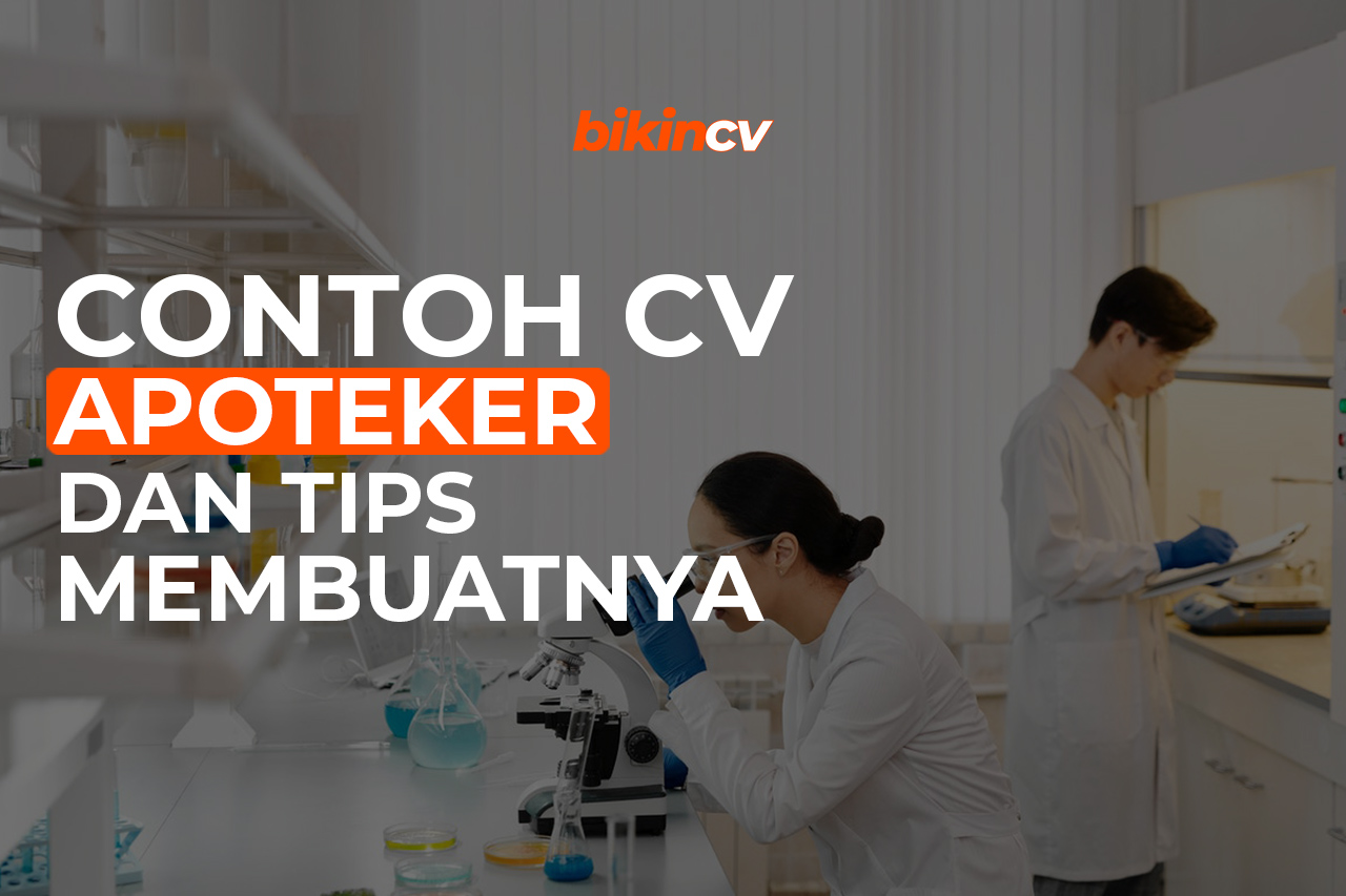 Contoh CV Apoteker dan Tips Membuatnya