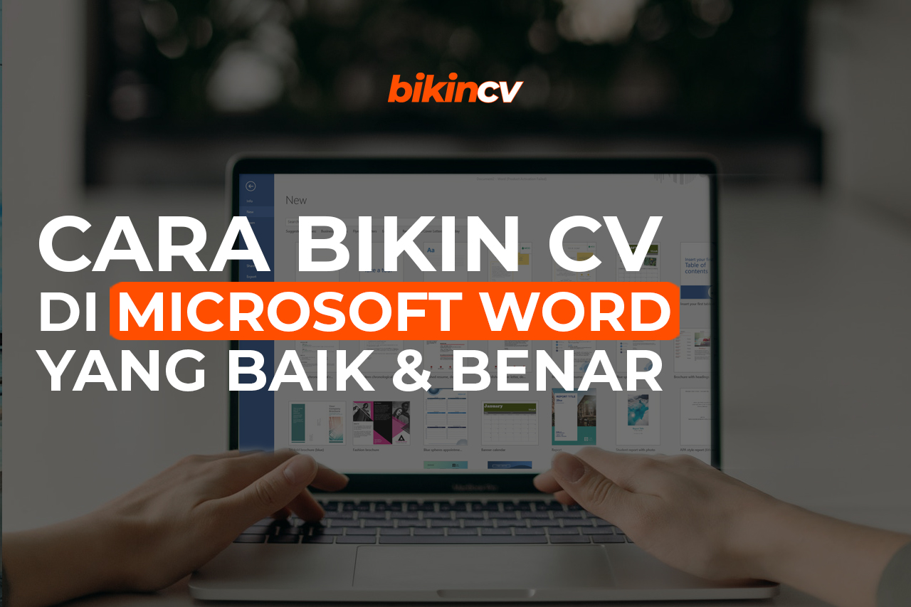 Cara Bikin CV di Microsoft Word Yang Baik dan Benar