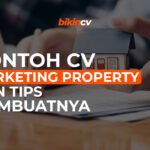 Contoh CV Marketing Property dan Tips Membuatnya