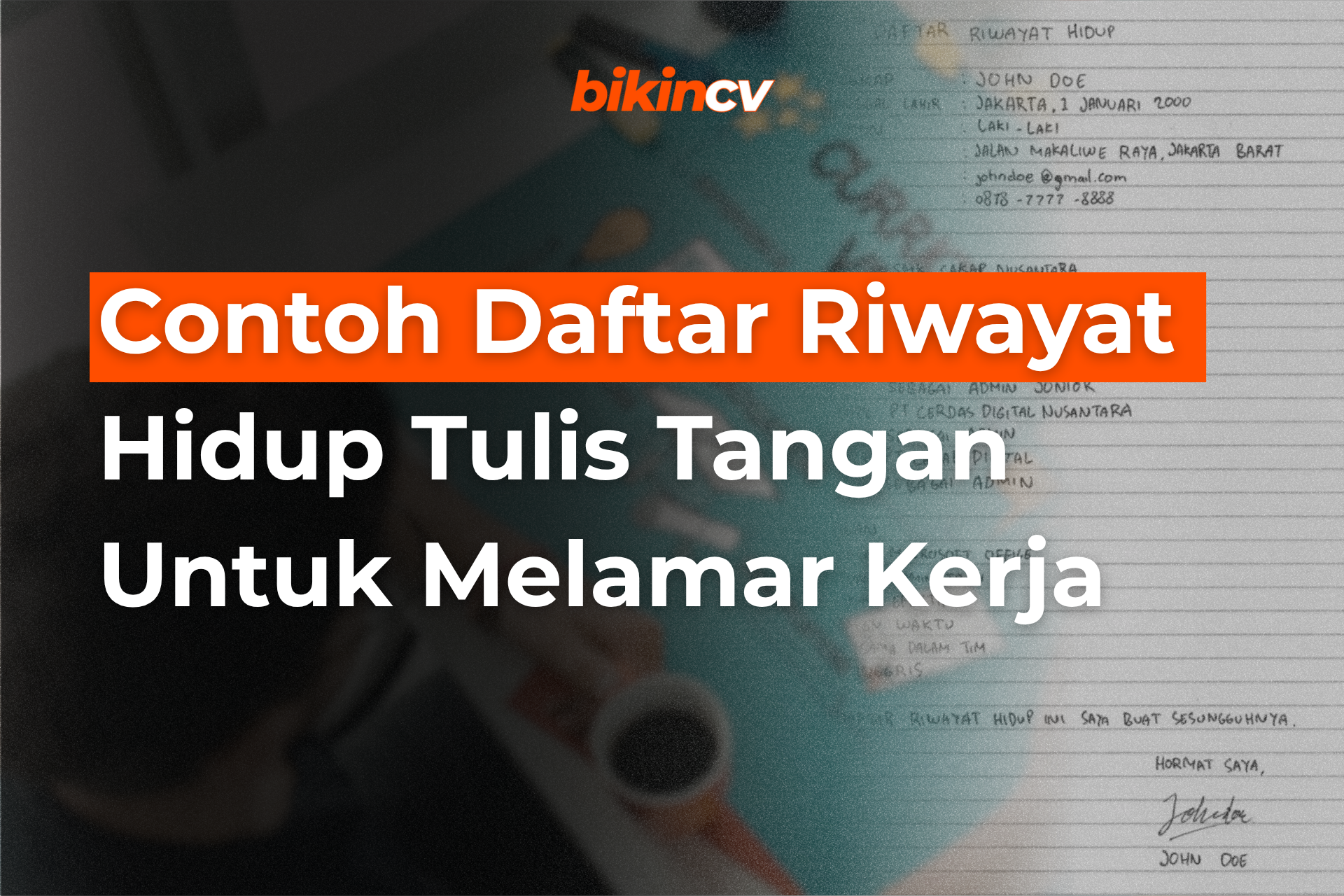 Contoh Daftar Riwayat Hidup Tulis Tangan Untuk Melamar Kerja