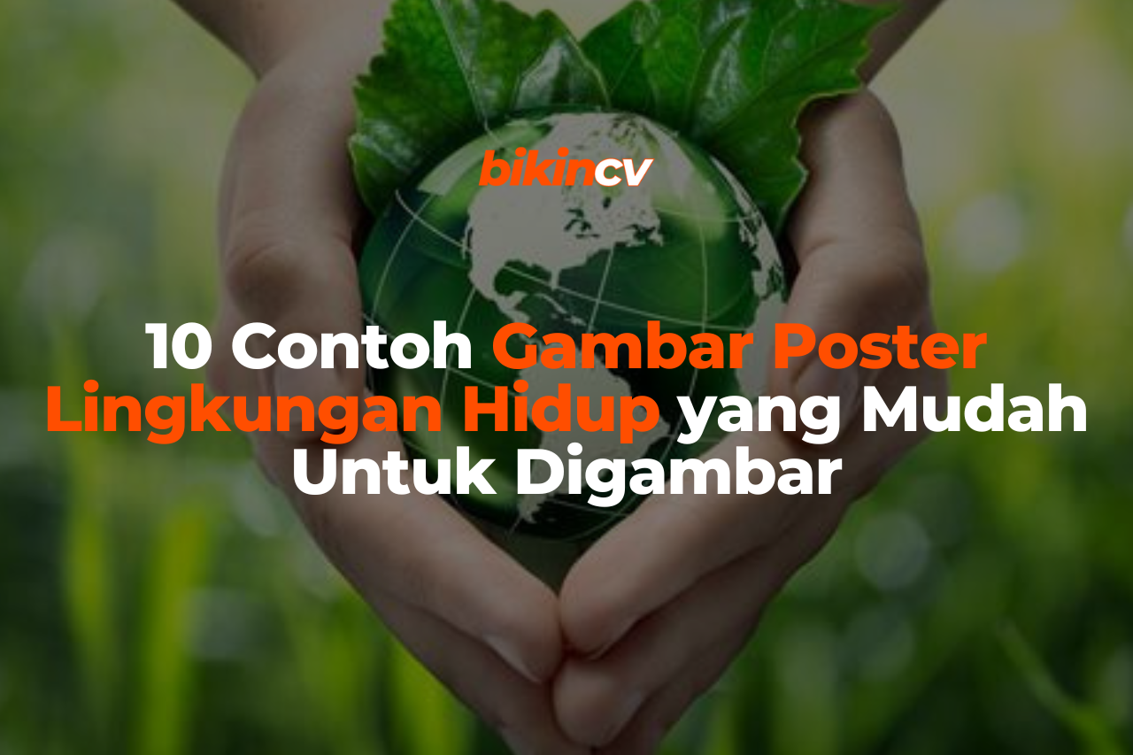 10 Contoh Gambar Poster Lingkungan Hidup yang Mudah Untuk Digambar