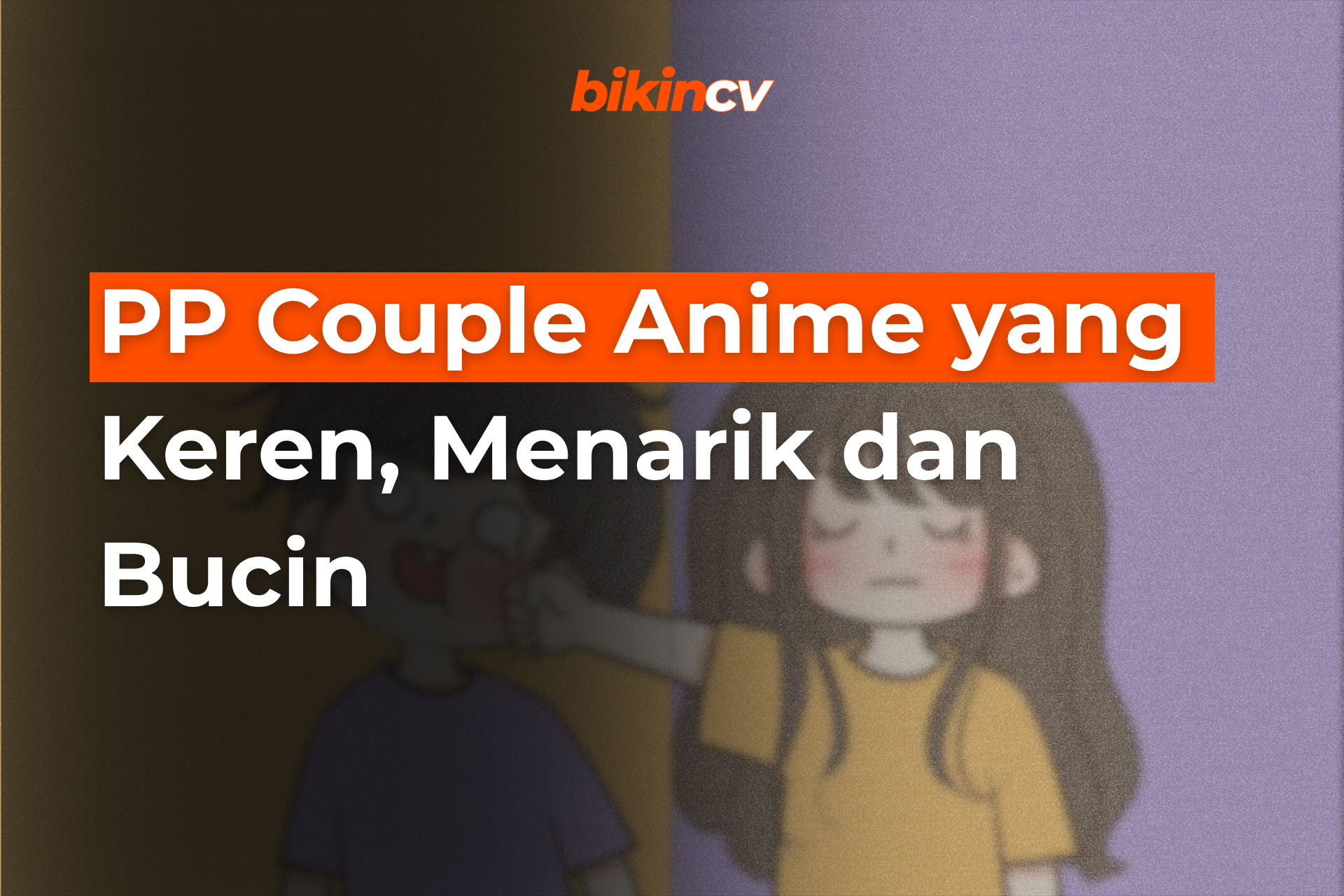 PP Couple Anime yang Keren, Menarik dan Bucin