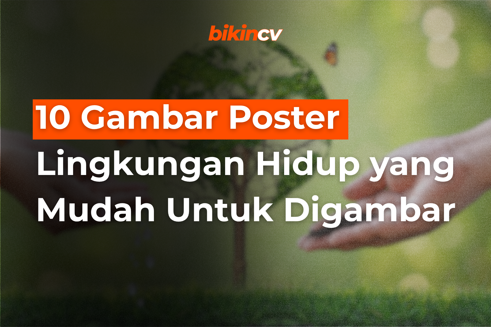 10 Gambar Poster Lingkungan Hidup yang Mudah Untuk Digambar