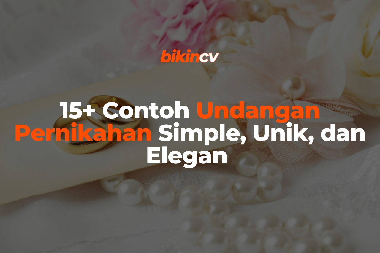 15+ Contoh Undangan Pernikahan Simple, Unik, dan Elegan