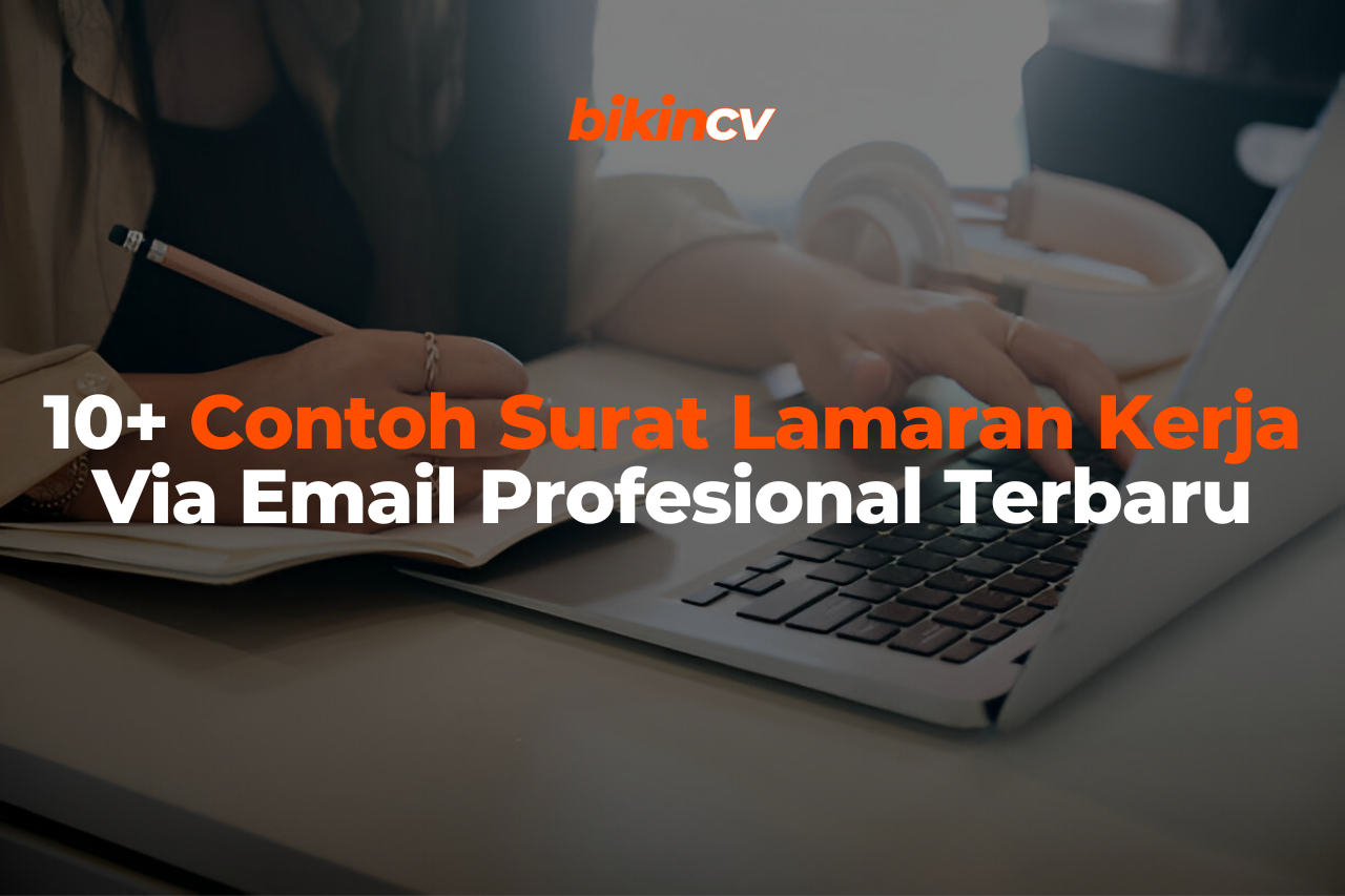 10+ Contoh Surat Lamaran Kerja Via Email Profesional Terbaru