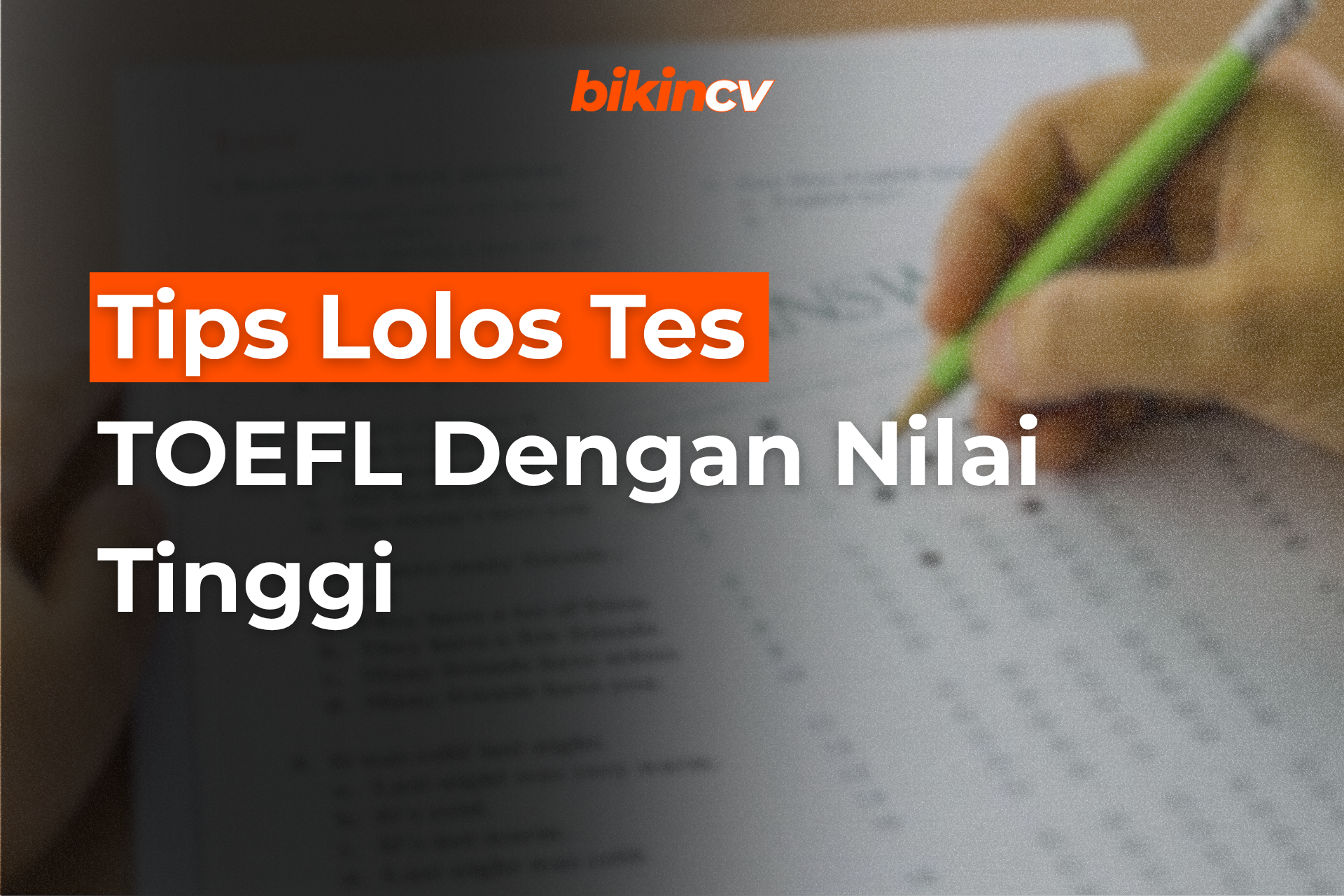 Tips Lolos Tes TOEFL Dengan Nilai Tinggi