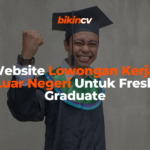 7 Website Lowongan Kerja di Luar Negeri Untuk Fresh Graduate