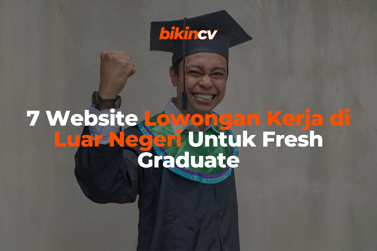 7 Website Lowongan Kerja di Luar Negeri Untuk Fresh Graduate