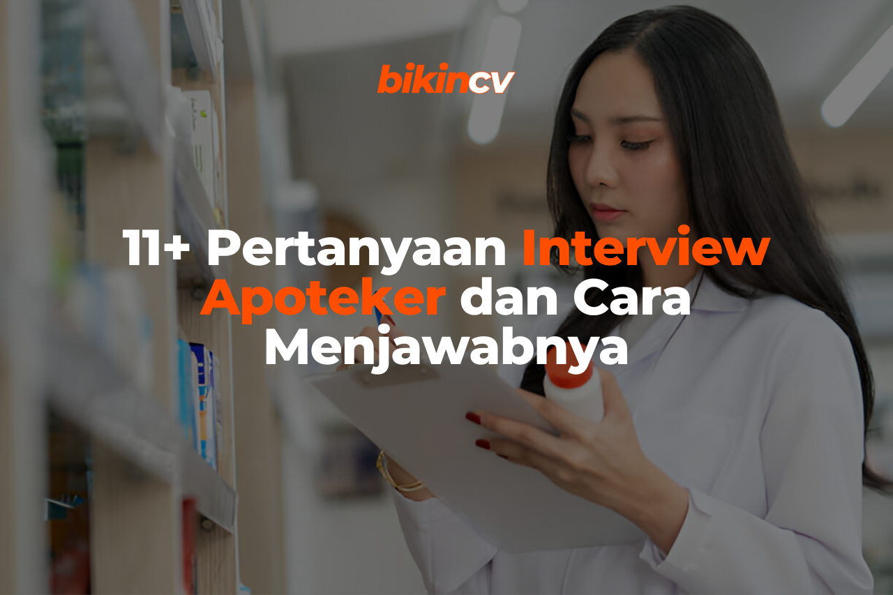 11+ Pertanyaan Interview Apoteker dan Cara Menjawabnya