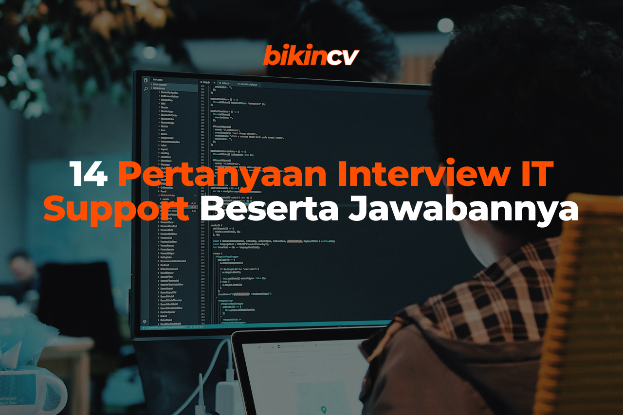 14 Pertanyaan Interview IT Support Beserta Jawabannya