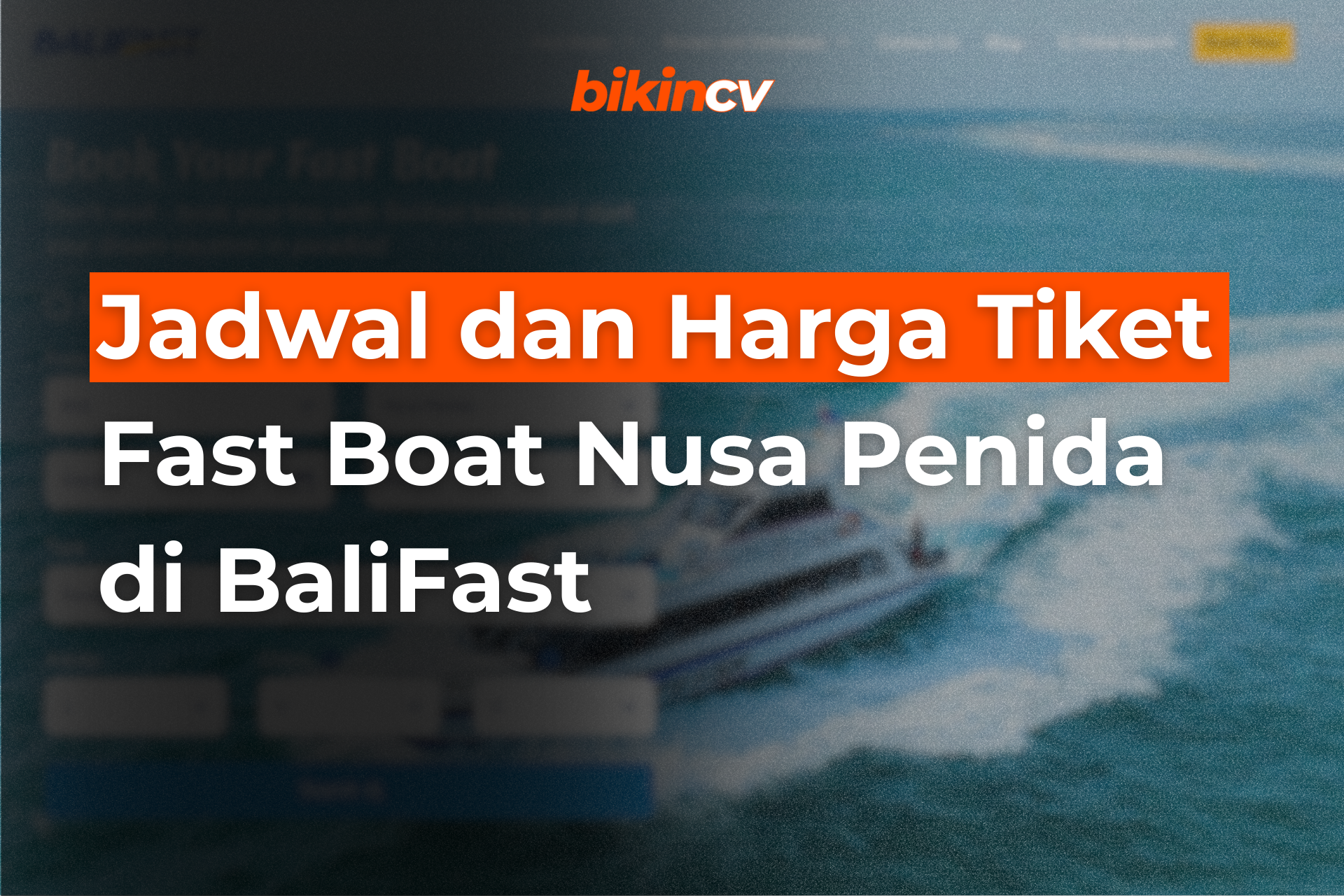 Jadwal dan Harga Tiket Fast Boat Nusa Penida di BaliFast