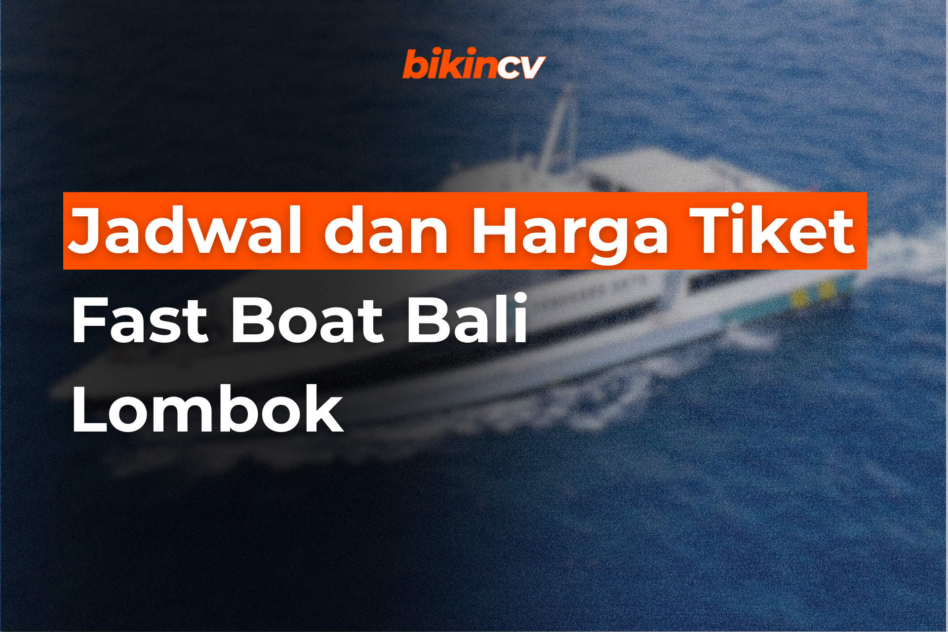 Jadwal dan Harga Tiket Fast Boat Bali Lombok