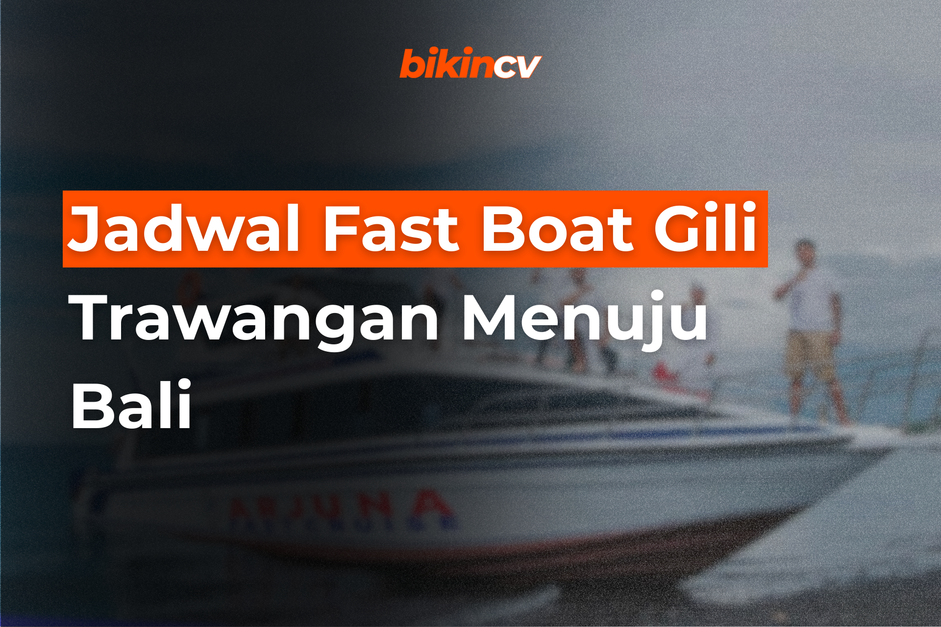 Jadwal Fast Boat Gili Trawangan Menuju Bali
