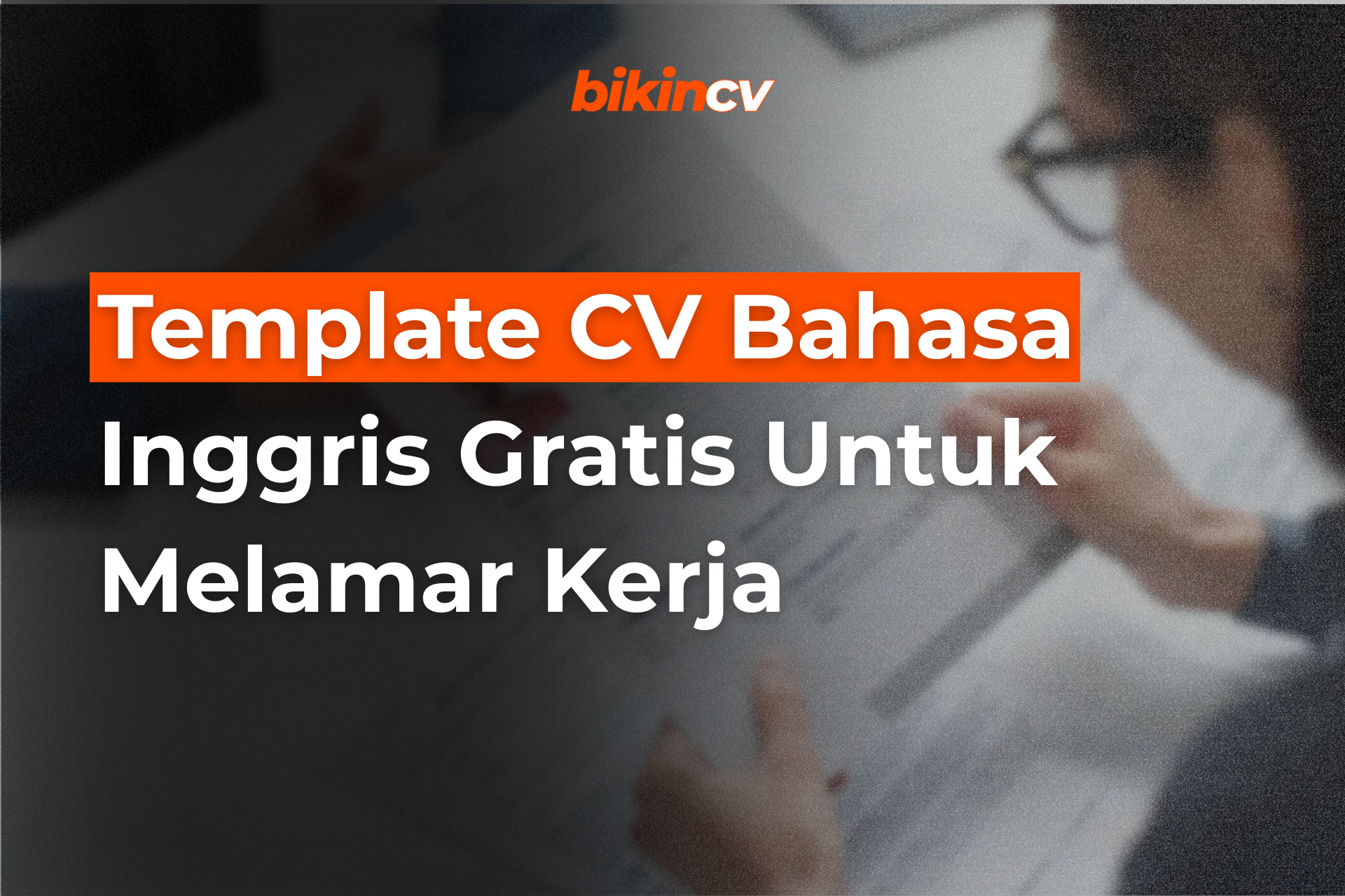 Template CV Bahasa Inggris Gratis Untuk Melamar Kerja