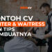 Contoh CV Waiter dan Waitress Lengkap dengan Tips Membuatnya