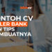 Contoh CV Teller Bank dan Tips Membuatnya