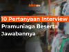 10 Pertanyaan Interview Pramuniaga Beserta Jawabannya