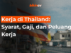 Kerja di Thailand: Syarat, Gaji, dan Peluang Kerja