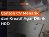 Contoh CV Menarik dan Kreatif Agar Dilirik HRD